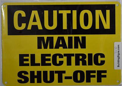 Caution Sign - Main Electric Shut-Off Sign (Aluminium,Yellow,Size 7x10)