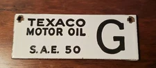 TEXACO OIL CO. TEXACO MOTOR OIL PORCELAIN TANK TAG G  S.A.E. 50 Fast Shipping 