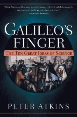 Galileos Finger: The Ten Great Ideas of Science - Hardcover - GOOD