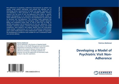 Developing a Model of Psychiatric Visit Non-Adherence Patricia Alafaireet