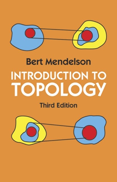 Introduction to Topology Third Edition by Bert Mendelson (Paperback Book)
