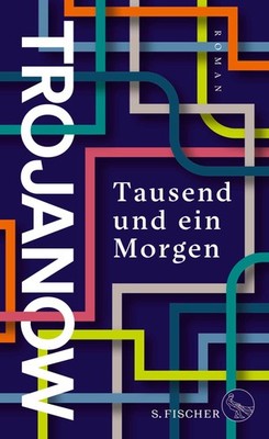Ilija Trojanow Tausend und ein Morgen