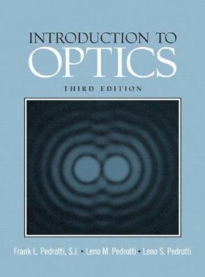 Introduction to Optics Leno M., Pedrotti, Leno S., Pedrotti, Fran
