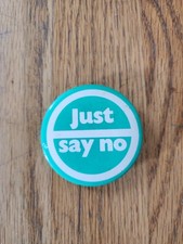 1980's Just Say No pin back button Nancy Reagan Anti Drug Campaign Green