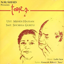MEHDI HASSAN - Tarz - Mehdi Hassan & Shobha Gurtu (presented By Naushad) - CD