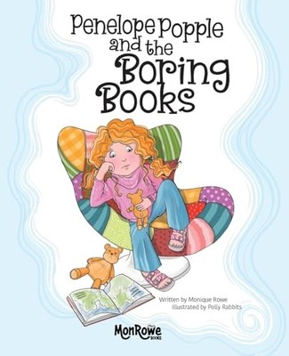 Penelope Popple And The Boring Books -  NEW Rowe;Monique