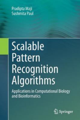 Scalable Pattern Recognition Algorithms : Applications in Computational Biolo...