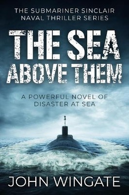 The Sea Above Them: A powerful novel ..., Wingate, John