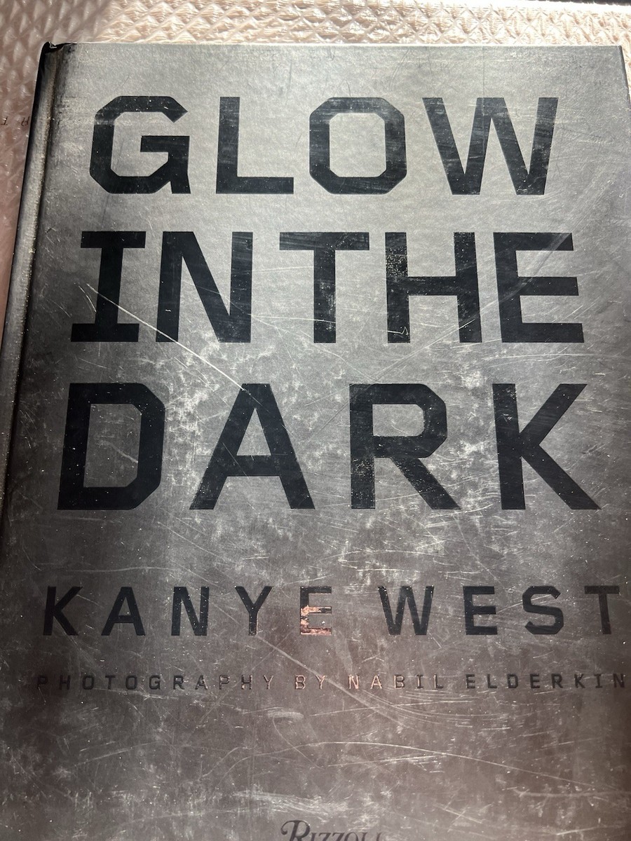 Glow in the Dark by Kanye West (2009, Hardcover) for sale Glow in the Dark by Kanye West (2009, Hardcover) for sale