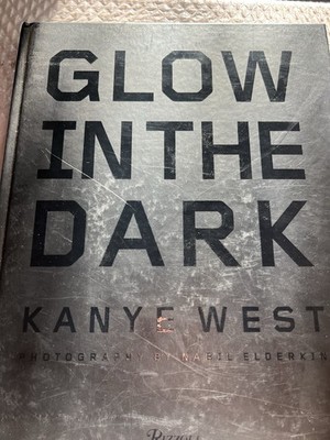 Glow in the Dark by Kanye West (2009, Hardcover) for sale