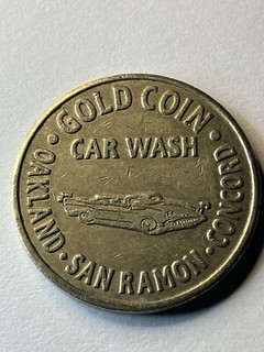 Rare Gold Coin Car Wash Token Oakland San Ramon Concord California #tj1