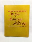 Mi Libro de Historias Biblicas.  My Book Bible Stories. Large Hard Back. 
