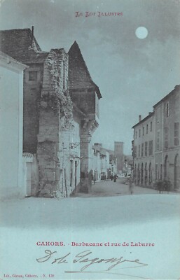 Old postcard 46 Cahors Barbacane and Rue de Labarre