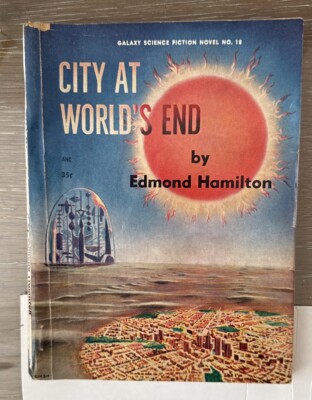City At World End Galaxy Science Fiction Novel Magazine by Edmond Hamilton Vo 18