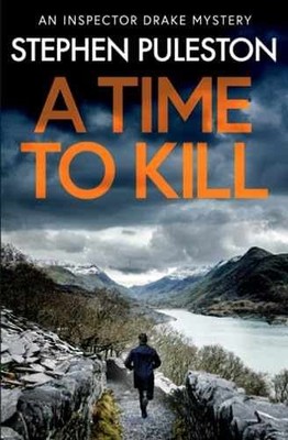A Time to Kill (Inspector Drake) - Paperback, by Puleston MR Stephen - Good