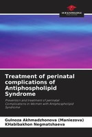 Gulnoza Akhmadzhonova (U. A.) | Treatment Of Perinatal Complications Of...