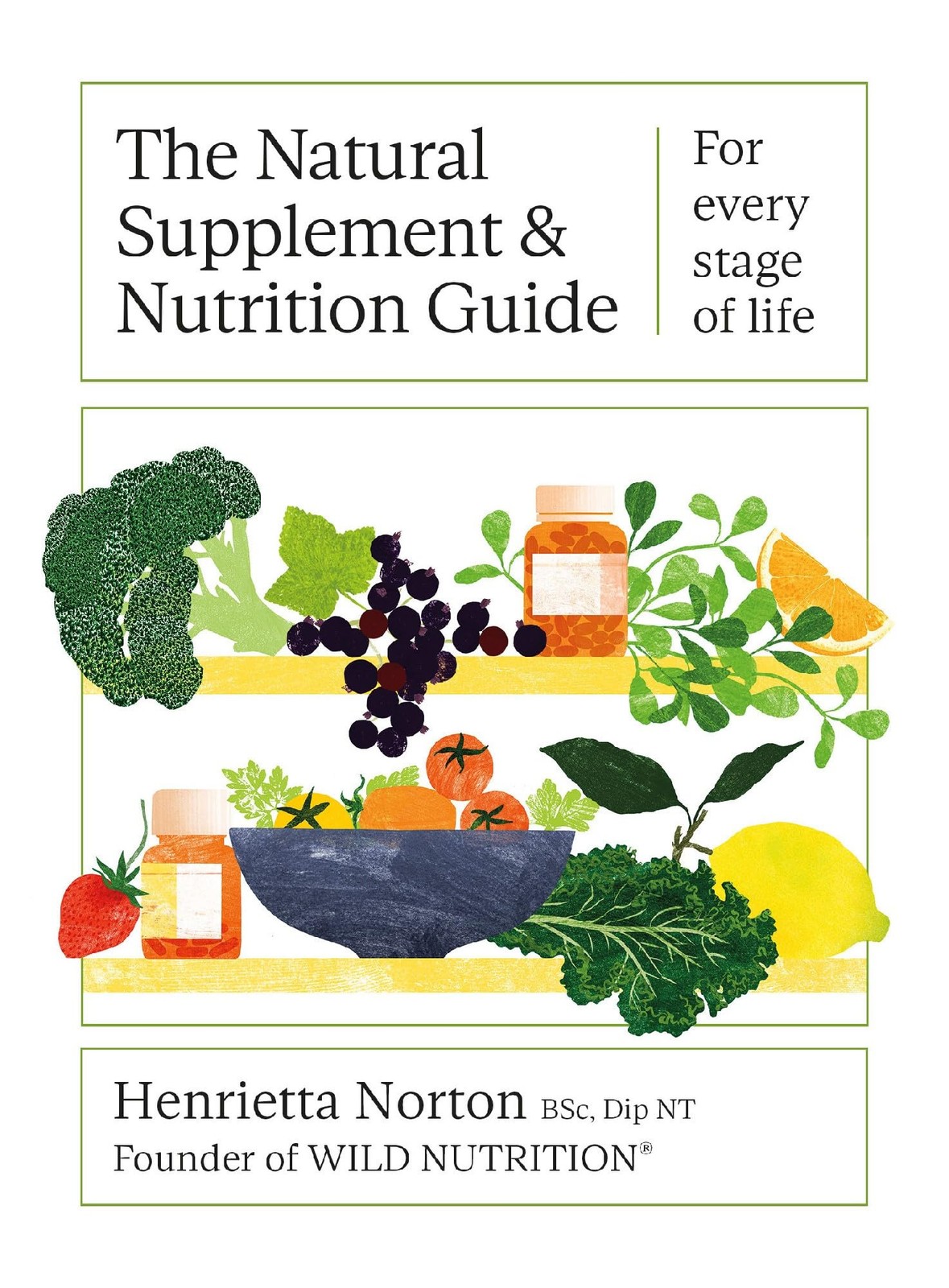 The Natural Supplement and Nutrition Guide by Henrietta Norton (Hardback Book) - Image 7