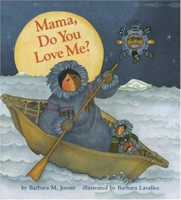 Mama, Do You Love Me?: (Books about Mother's Love, Mama and Baby Forever Book),