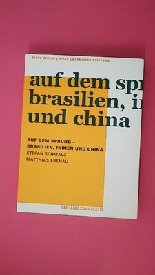 178849 Stefan Schmalz AUF DEM SPRUNG - BRASILIEN, INDIEN UND CHINA - ZUR