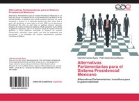 Gabriela Fuentes Reyes (U. A.) | Alternativas Parlamentarias Para El Sistema...