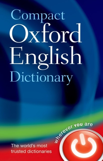 Compact Oxford English Dictionary of Current English by Oxford Languages