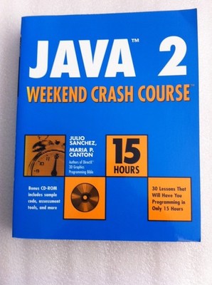 Java 2 Weekend Crash Course - paperback Canton, Maria P.|Sanchez, Julio