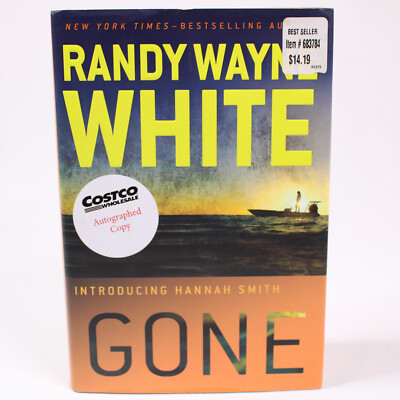 SIGNED Gone: A Hannah Smith Novel By Randy White First Edition Hardback With DJ 