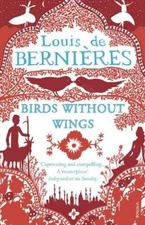 Louis de Bernières Birds Without Wings (Paperback) (UK IMPORT)