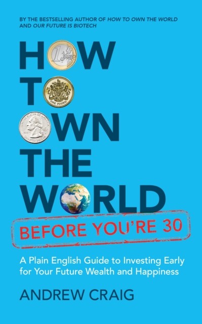 How To Own The World Before Youre 30