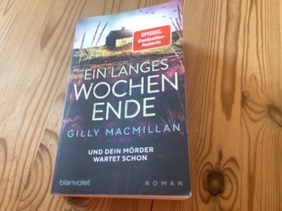 Ein langes Wochenende und dein Mörder wartet schon Buch Roman Gilly Macmillan
