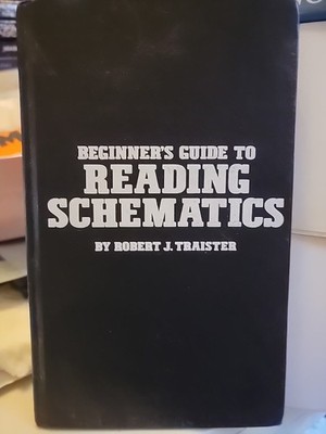Beginner's guide to reading schematics - Hardcover - VERY GOOD