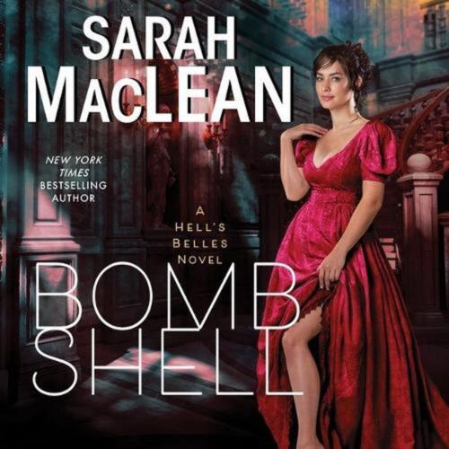 Bombshell: A Hell's Belles Novel by Sarah MacLean (English) Compact Disc Book - Picture 1 of 1