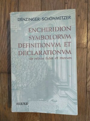 Enchiridion Symbolorum Definitionum et Declarationum de Rebus Fidei et Morum 