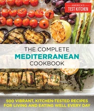 The Complete Mediterranean Cookbook: 500 Vibrant, Kitchen-Tested Recipes for...