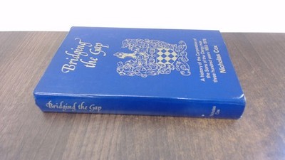 			Bridging The Gap, Nicholas Cox, Becket Publications, 1978, Hardco		