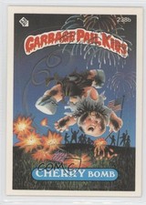 1986 Topps Garbage Pail Kids Series 6 Cherry Bomb #238b 0j6