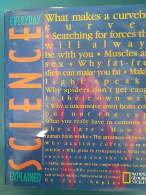 National Geographic ''Everyday Science Explained'' by Curt Suplee, Pre-owned