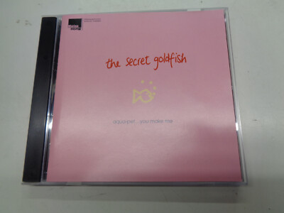 CD    Secret Goldfish - Aqua Pet...You Make Me 