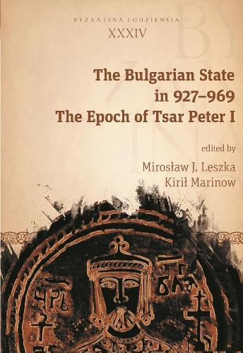 Thumbnail - Mirosław J. Leszka The Bulgarian State In 927–969 (taschenbuch) (us