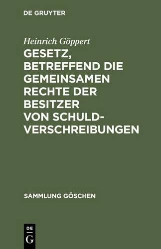 Heinrich Göpper Gesetz, betreffend die gemeinsamen Rechte der Besitze (Hardback)