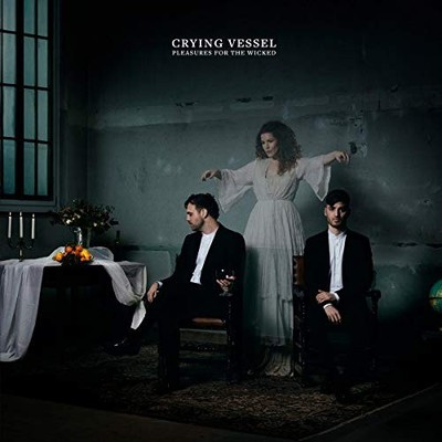 Pleasures For The Wicked von Crying Vessel [Audio-CD]