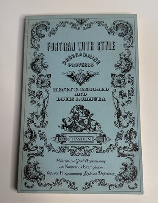 FORTRAN with Style Programming Proverbs 1978 Paperback VG