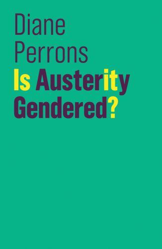 Is Austerity Gendered? Perrons Paperback Polity Press