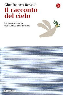 Il racconto del cielo. La grande storia dellAntico... | Buch | Zustand sehr gut