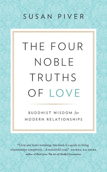 the Four Noble Truths of Love | Buddhist Wisdom For Modern Relationships | Piver-image