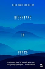 Deji Bryce Olukotun Nigerians in Space (Paperback) (UK IMPORT)