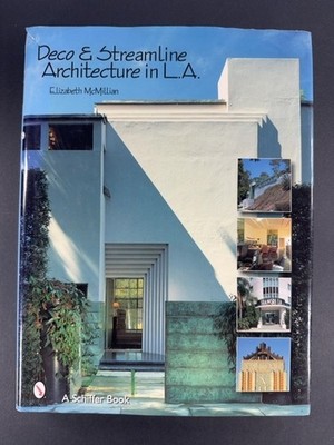 Deco & Streamline Architecture in L.A.: A Moderne City Survey