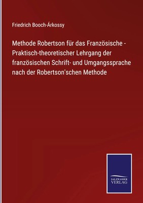 Friedrich Booch-Árkossy | Methode Robertson für das Französische -...
