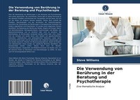 Die Verwendung Von BerüHrung In Der Beratung Und Psychotherapie | Buch | 9786202