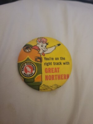 #ad #ad 1950#x27;s You#x27;re On Right Track With GREAT NORTHERN railroad 2.25quot; pinback button $11.00